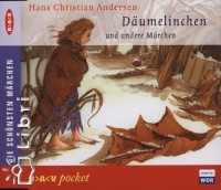 Hans Christian Andersen - D�umelinchen und andere M�rchen