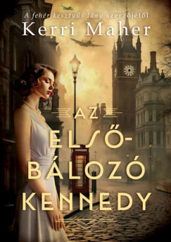 Kerri Maher - Az elsbloz Kennedy