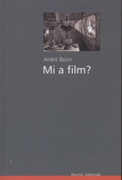 Andr Bazin - Mi a film?