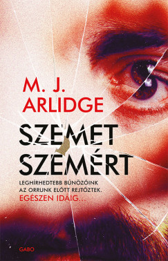 M. J. Arlidge - Szemet szemrt