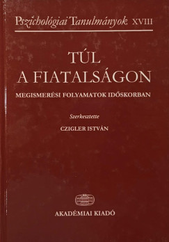 Czigler Istvn   (Szerk.) - Tl a fiatalsgon