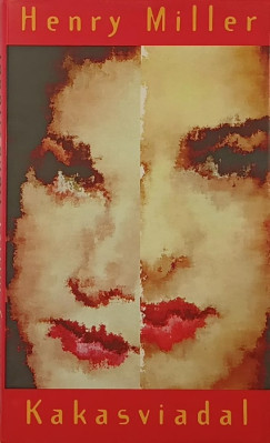 Henry Miller - Kakasviadal