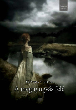 Gdza Csilla - A megnyugvs fel