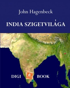 John Hagenbeck - India szigetvilga