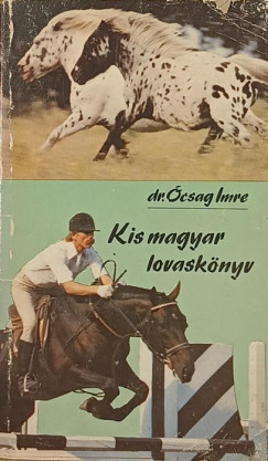 csag Imre - Kis magyar lovasknyv