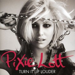 Pixie Lott - Turn It Up Louder - CD