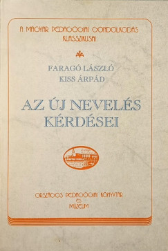 Farag Lszl - Kiss rpd - A magyar pedaggiai gondolkods klasszikusai