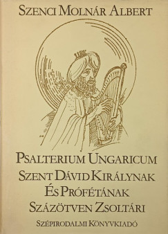 Szenczi Molnár Albert - Psalterium Ungaricum