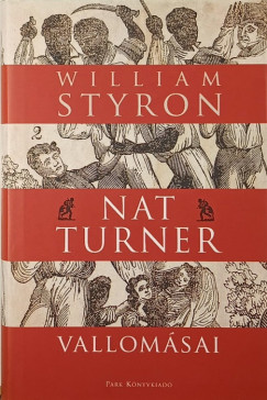 William Styron - Nat Turner vallomsai