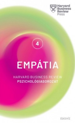 , Hbr - Harvard sorozat 4. Empátia - Harvard Business Review pszichológiasorozat IV.