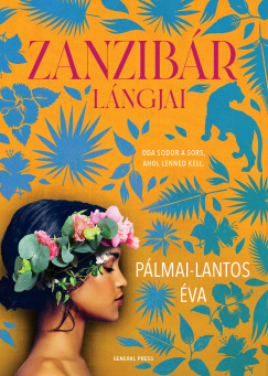 Pálmai-Lantos Éva - Zanzibár lángjai
