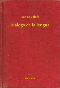 Juan De Vald�s - Di�logo de la lengua