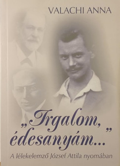 Valachi Anna - "Irgalom, édesanyám..."