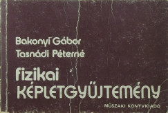 Bakonyi Gbor - Tasndi Ptern - Fizikai kpletgyjtemny