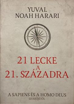 Yuval Noah Harari - 21 lecke a 21. sz�zadra