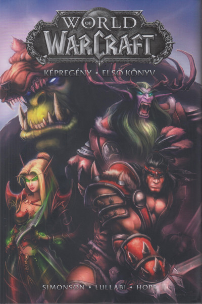 Walter Simonson - World of Warcraft: Elsõ könyv