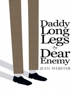 Jean Webster - Daddy Long-Legs and Dear Enemy: Illustrated