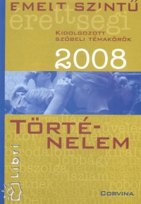 Emelt szint rettsgi - Trtnelem - 2008