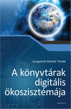 Lengyeln Molnr Tnde - A knyvtrak digitlis koszisztmja
