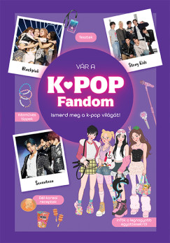 Vár a k-pop fandom!