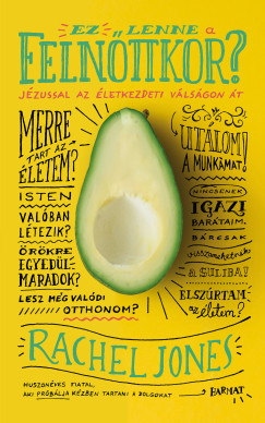 Rachel Jones - Ez lenne a felnőttkor?