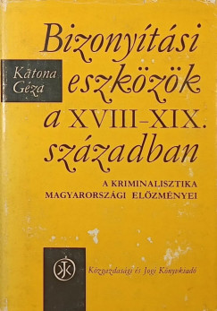 Katona Gza - Bizonytsi eszkzk a XVIII-XIX. szzadban