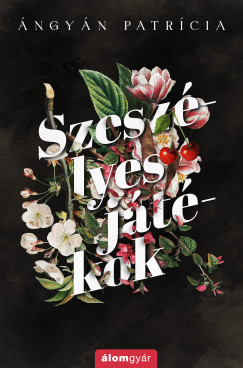 ngyn Patrcia - Szeszlyes jtkok