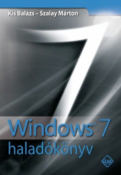 Kis Balzs - Szalay Mrton - Windows 7 haladknyv