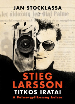 Stocklassa Jan - Jan Stocklassa - Stieg Larsson titkos iratai