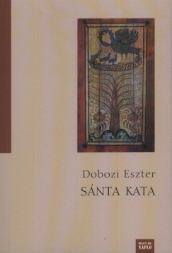 Dobozi Eszter - Snta Kata