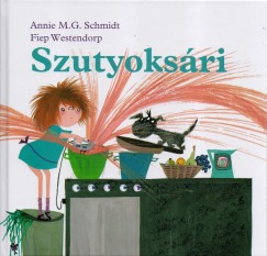 Annie M. G. Schmidt - Szutyoksri