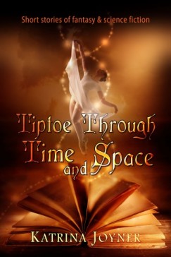 Katrina Joyner - Tiptoe Through Time and Space