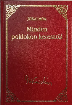 Jkai Mr - Minden poklokon keresztl