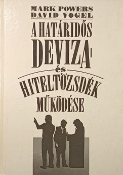 Mark Powers - David Vogel - A hat�rid�s deviza �s hiteld�zsd�k m�k�d�se