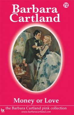 Barbara Cartland - Money or Love