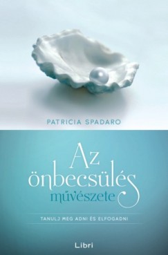 Spadaro Patricia - Patricia Spadaro - Az nbecsls mvszete