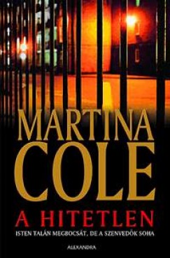 Martina Cole - A hitetlen