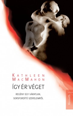 Kathleen Macmahon - Így ér véget
