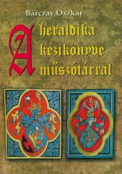Brczay Oszkr - A heraldika kziknyve msztrral