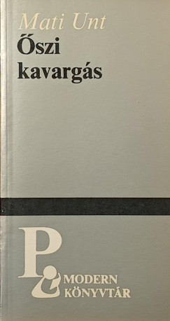 Mati Unt - �szi kavarg�s