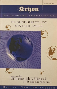 Lee Carroll - Kryon gi-csatornbl rkezett tantsa 2.