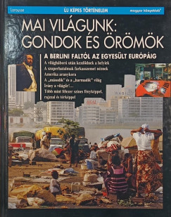 Pierre Marchand   (Szerk.) - Mai vilgunk: gondok s rmk