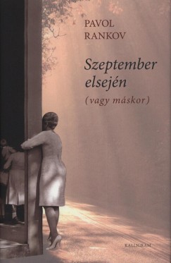Pavol Rankov - Szeptember elsején (vagy máskor)