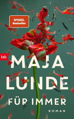 Maja Lunde - Für immer