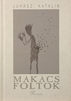 Juh�sz Katalin - Makacs foltok