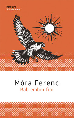 Mra Ferenc - Rab ember fiai