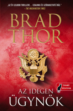 Brad Thor - Az idegen gynk