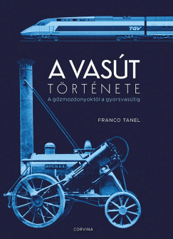 Franco Tanel - A vasút története