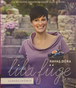 Havas D�ra - Lila F�ge szak�csk�nyv