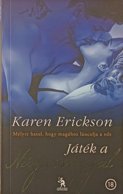 Karen Erickson - Jtk a hzassggal